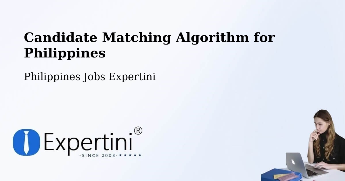 Candidate Matching Algorithm Overview – Dipolog - Philippines Jobs Expertini