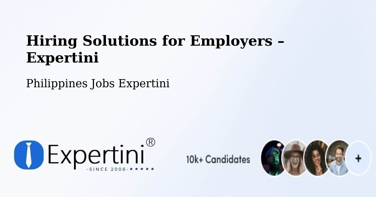 Hiring Solutions for Employers in Dipolog - Dipolog, Philippines Jobs Expertini